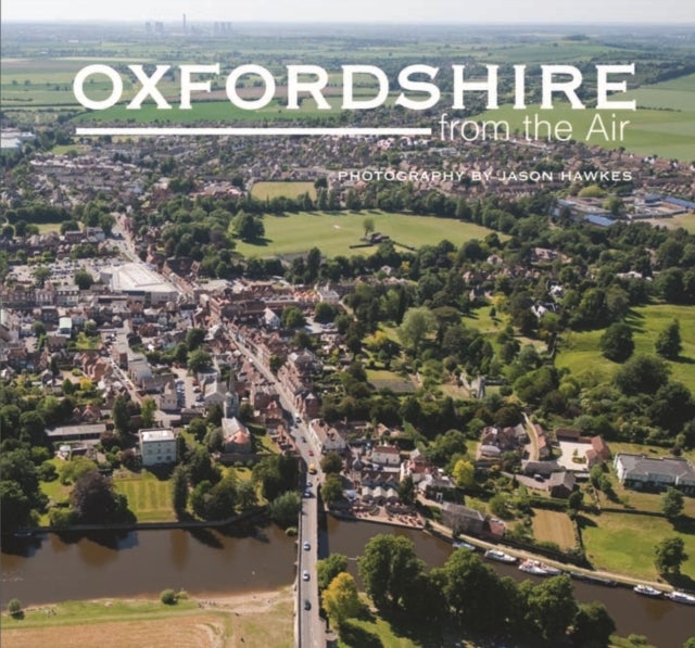 Bilde av Oxfordshire From The Air Av Jason Hawkes