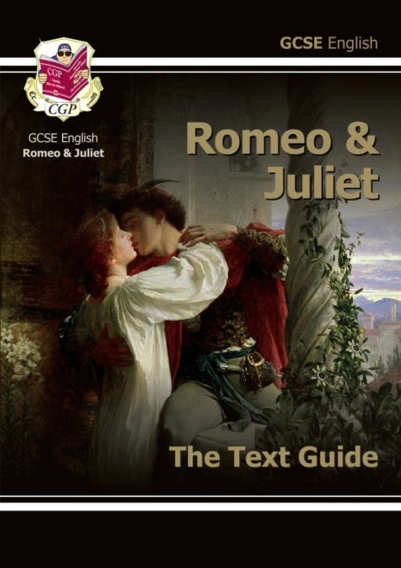 Bilde av New Gcse English Shakespeare Text Guide - Romeo &amp; Juliet Includes Online Edition &amp; Quizzes: Perfect Av Cgp Books