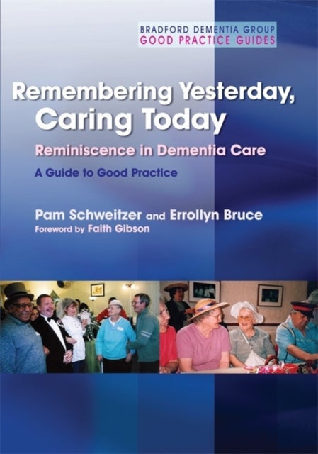 Bilde av Remembering Yesterday, Caring Today Av Pam Schweitzer, Errollyn Bruce
