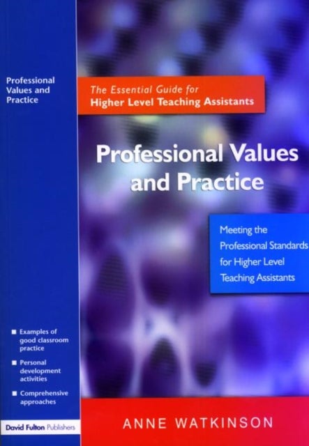 Bilde av Professional Values And Practice Av Anne (freelance Education Consultant Uk) Watkinson