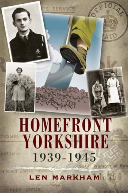Bilde av Homefront Yorkshire 1939-1945 Av Len Markham