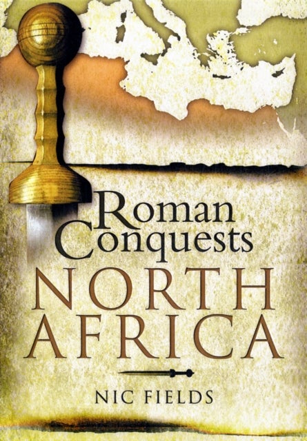 Bilde av Roman Conquests: North Africa Av Nic Fields