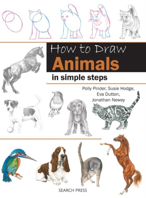 Bilde av How To Draw: Animals Av Eva Dutton, Polly Pinder, Jonathan Newey, Susie Hodge