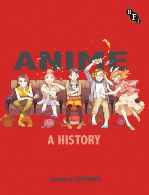 Bilde av Anime: A History Av Jonathan Clements