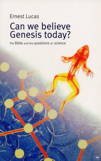 Bilde av Can We Believe Genesis Today? Av Ernest C Lucas