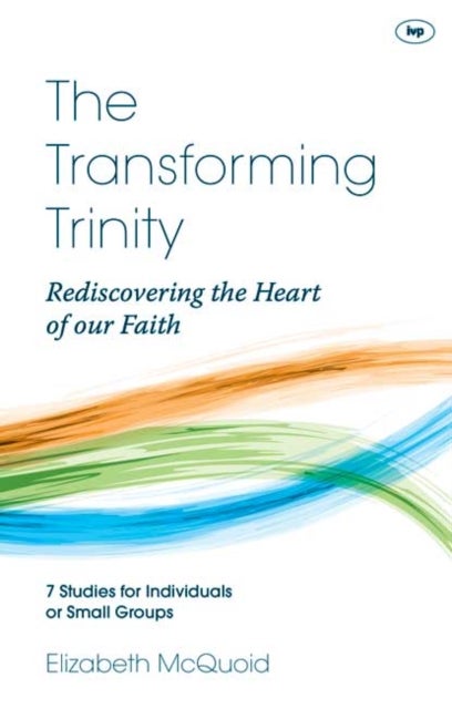 Bilde av The Transforming Trinity - Study Guide Av Elizabeth (author) Mcquoid