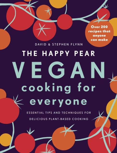 Bilde av The Happy Pear: Vegan Cooking For Everyone Av David Flynn, Stephen Flynn