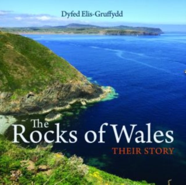 Bilde av Compact Wales: Rocks Of Wales, The - Their Story Av Dyfed Elis-gruffydd