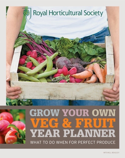 Bilde av Rhs Grow Your Own: Veg &amp; Fruit Year Planner Av The Royal Horticultural Society