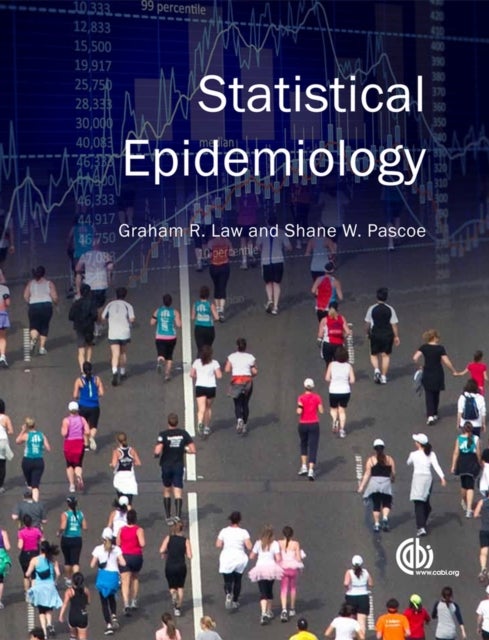 Bilde av Statistical Epidemiology Av Graham (university Of Lincoln Uk) Law, Shane (pascoe Psychology Pty Ltd Australia) Pascoe
