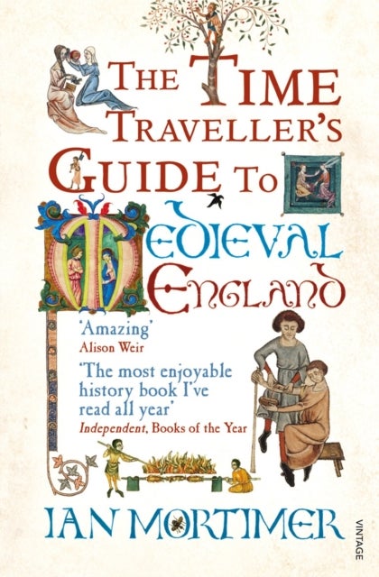 Bilde av The Time Traveller&#039;s Guide To Medieval England Av Ian Mortimer
