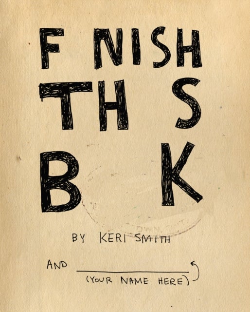 Bilde av Finish This Book Av Keri Smith