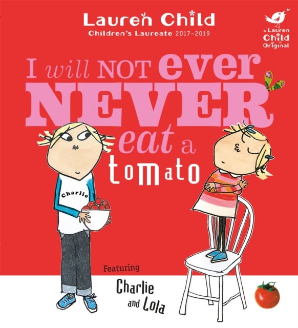 Bilde av Charlie And Lola: I Will Not Ever Never Eat A Tomato Av Lauren Child