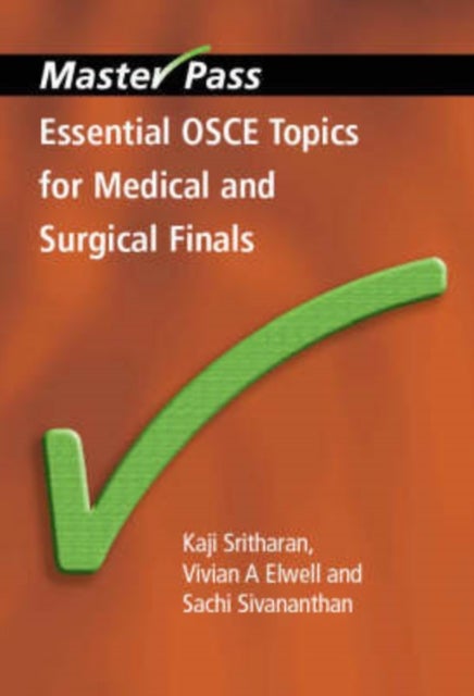 Bilde av Essential Osce Topics For Medical And Surgical Finals Av Kaji (md(res) Mbbs Frcs Spr In General Surgery North West Thames Rotation London Deanery Hono