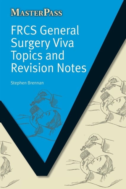 Bilde av Frcs General Surgery Viva Topics And Revision Notes Av Stephen Brennan