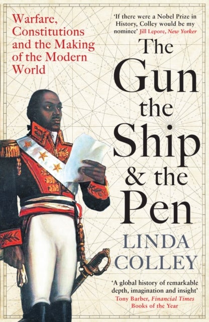Bilde av The Gun, The Ship And The Pen Av Linda Colley