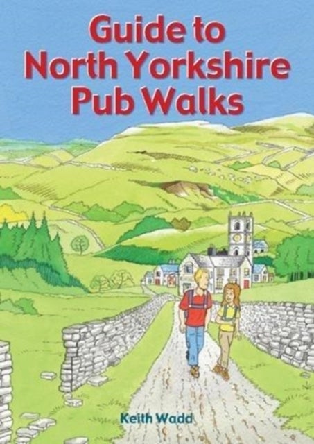 Bilde av Guide To North Yorkshire Pub Walks Av Keith Wadd