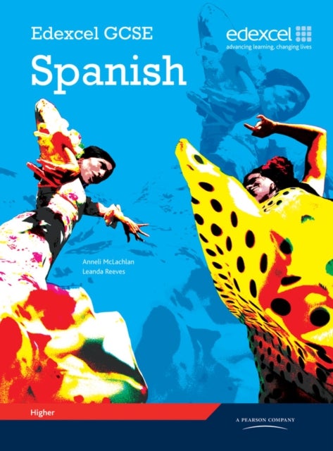 Bilde av Edexcel Gcse Spanish Higher Student Book Av Leanda Reeves, Anneli Mclachlan