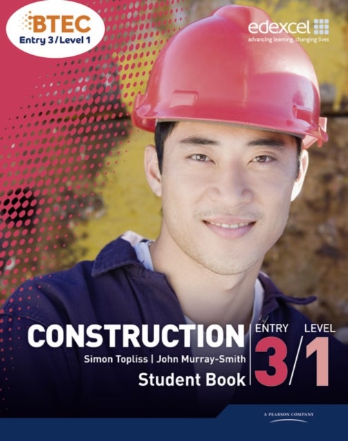 Bilde av Btec Entry 3/level 1 Construction Student Book Av John Murray-smith, Simon Topliss