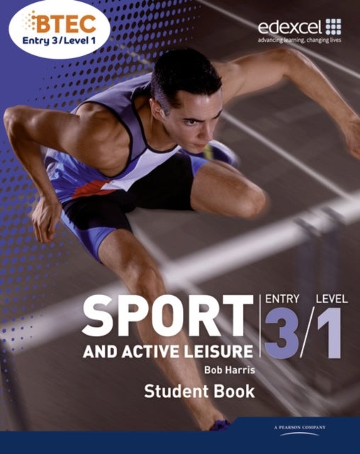 Bilde av Btec Entry 3/level 1 Sport And Active Leisure Student Book Av Bob Harris