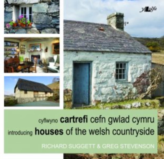 Bilde av Cyflwyno Cartrefi Cefn Gwlad Cymru/introducing Houses Of The Welsh Countryside Av Richard Suggett, Greg Stevenson