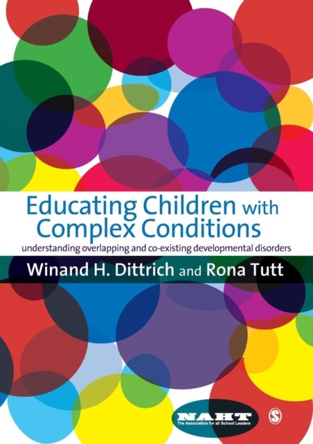 Bilde av Educating Children With Complex Conditions Av Winand H Dittrich, Rona Tutt