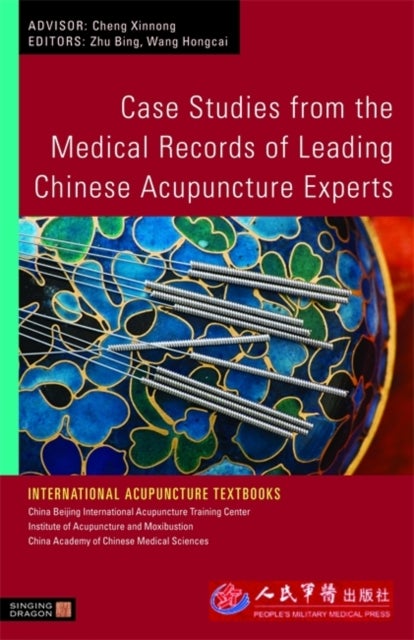 Bilde av Case Studies From The Medical Records Of Leading Chinese Acupuncture Experts Av Bing Zhu, Hongcai Wang