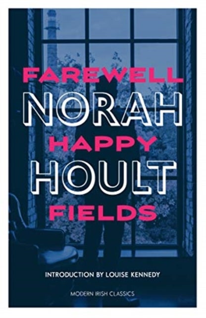 Bilde av Farewell Happy Fields Av Norah Hoult