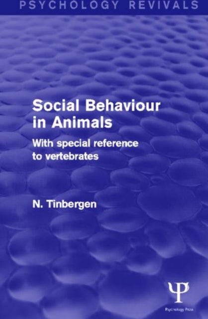 Bilde av Social Behaviour In Animals (psychology Revivals) Av N. Tinbergen