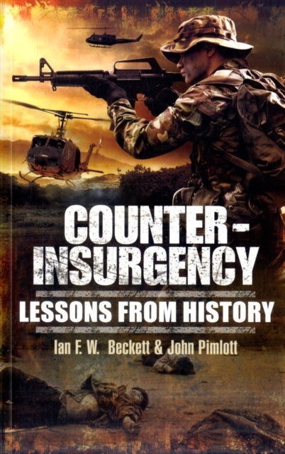 Bilde av Counter-insurgency: Lessons From History Av Ian F. Beckett, John Pimlott
