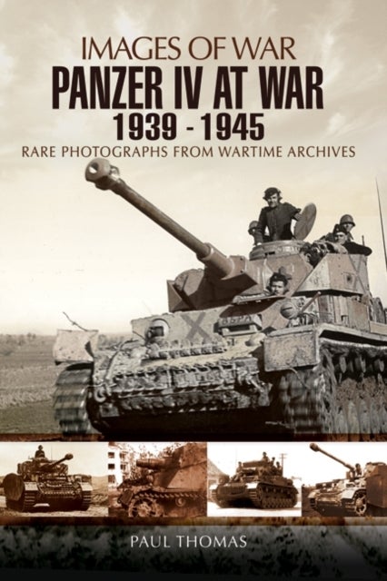 Bilde av Panzer Iv At War 1939-1945 (images Of War Series) Av Paul Thomas