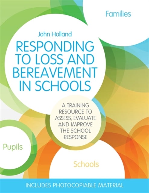 Bilde av Responding To Loss And Bereavement In Schools Av John Holland