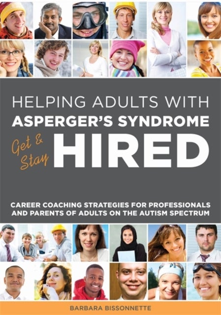 Bilde av Helping Adults With Asperger&#039;s Syndrome Get &amp; Stay Hired Av Barbara Bissonnette