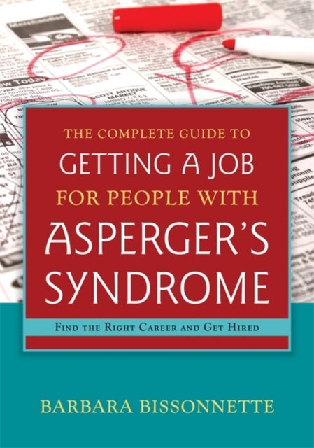 Bilde av The Complete Guide To Getting A Job For People With Asperger&#039;s Syndrome Av Barbara Bissonnette