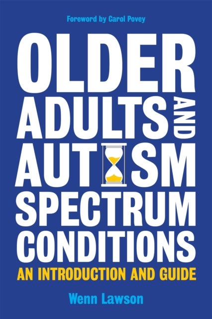 Bilde av Older Adults And Autism Spectrum Conditions Av Dr Wenn Lawson