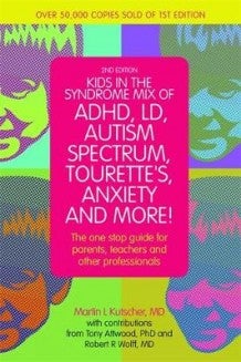 Bilde av Kids In The Syndrome Mix Of Adhd, Ld, Autism Spectrum, Tourette&#039;s, Anxiety, And More! Av Martin L. M.d. Kutscher
