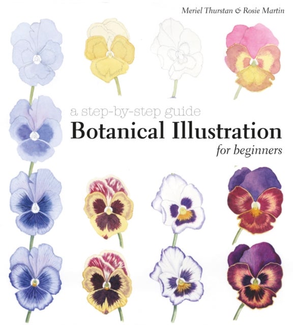 Bilde av Botanical Illustration For Beginners Av Meriel Thurstan, Rosie Martin