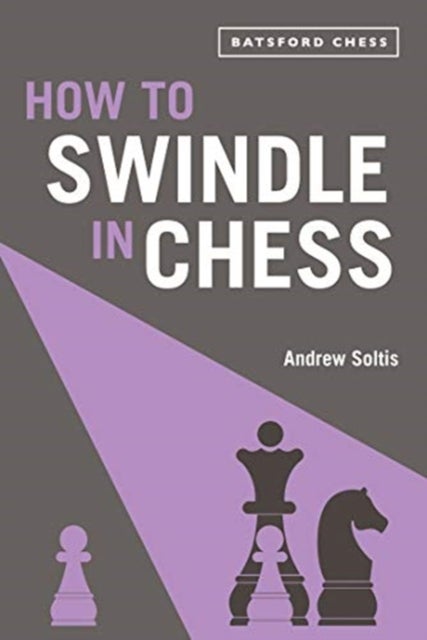 Bilde av How To Swindle In Chess Av Andrew Soltis