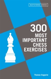 Bilde av 300 Most Important Chess Exercises Av Thomas Engqvist