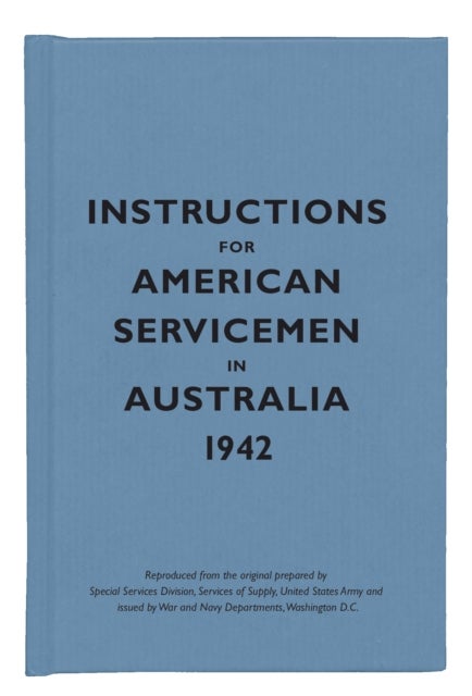 Bilde av Instructions For American Servicemen In Australia, 1942 Av Bodleian Library