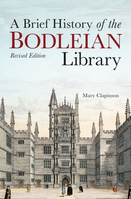 Bilde av Brief History Of The Bodleian Library, A Av Mary Clapinson