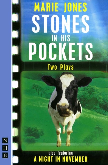 Bilde av Stones In His Pockets &amp; A Night In November: Two Plays Av Marie Jones
