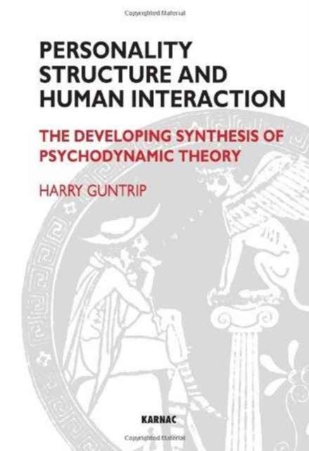 Bilde av Personality Structure And Human Interaction Av Harry Y. Guntrip
