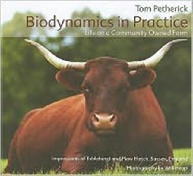 Bilde av Biodynamics In Practice Av Tom Petherick