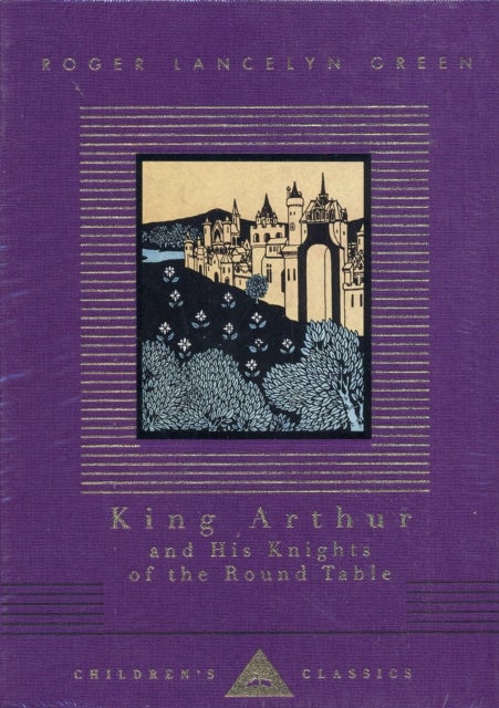 Bilde av King Arthur And His Knights Of The Round Table Av Roger Lancelyn Green