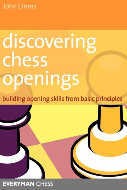 Bilde av Discovering Chess Openings Av John Emms