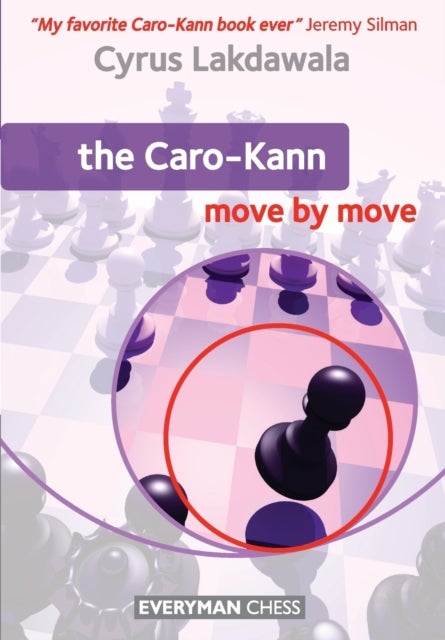 Bilde av The Caro-kann: Move By Move Av Cyrus Lakdawala