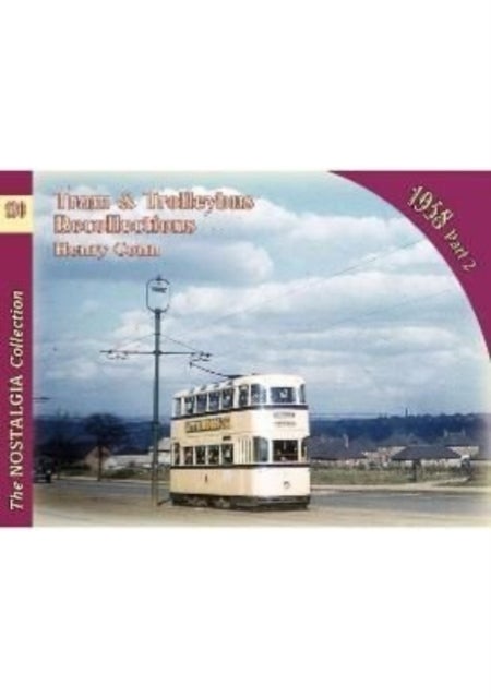 Bilde av Tram &amp; Trolleybus Recollections 1958 Part 2 Av Henry Conn