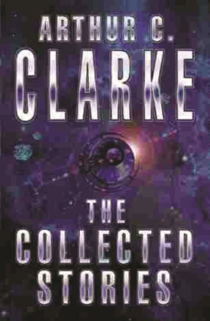 Bilde av The Collected Stories Of Arthur C. Clarke Av Sir Arthur C. Clarke