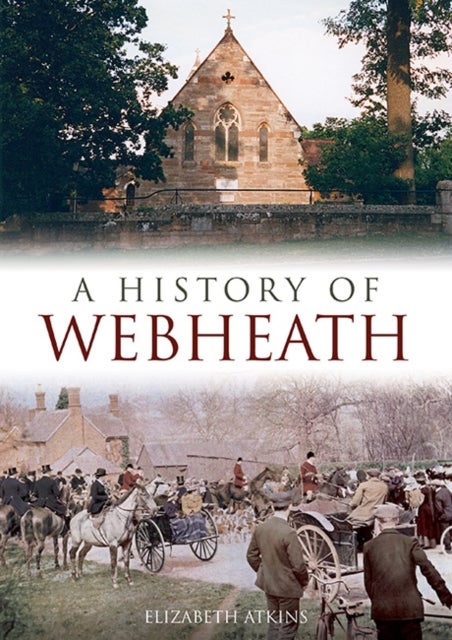 Bilde av A History Of Webheath Av Elizabeth Atkins
